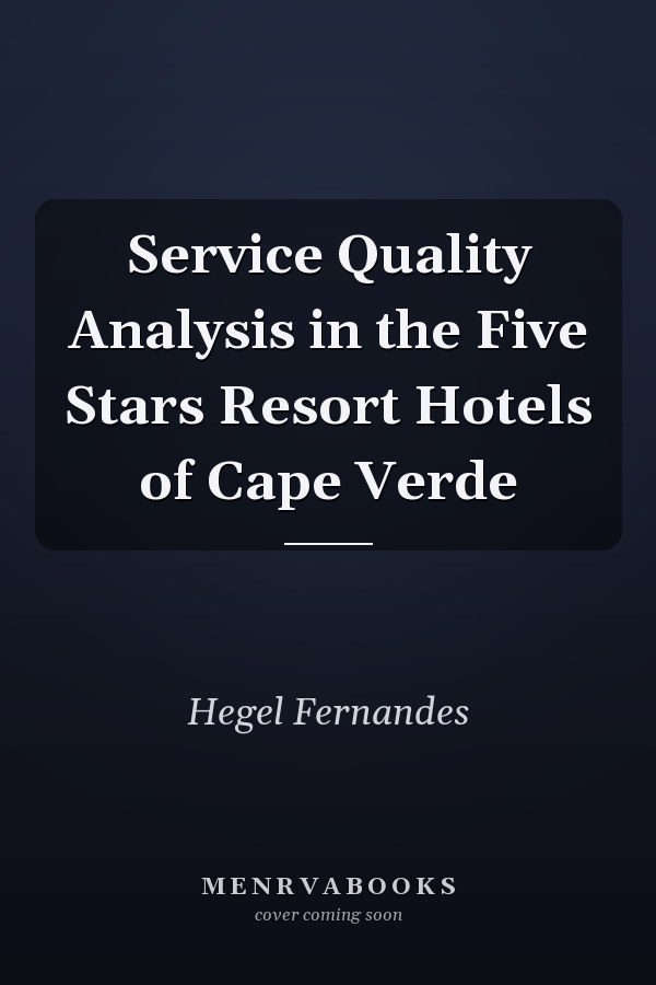 Service Quality Analysis in the Five Stars Resort Hotels of Cape Verde