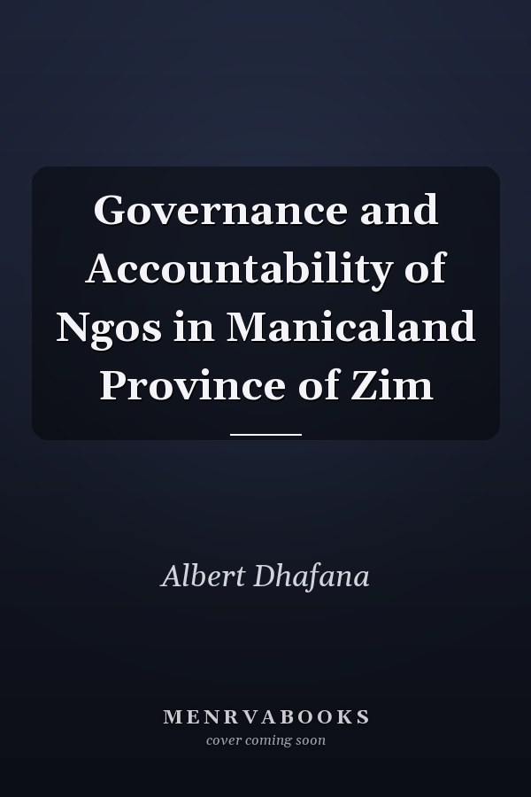Governance and Accountability of Ngos in Manicaland Province of Zim