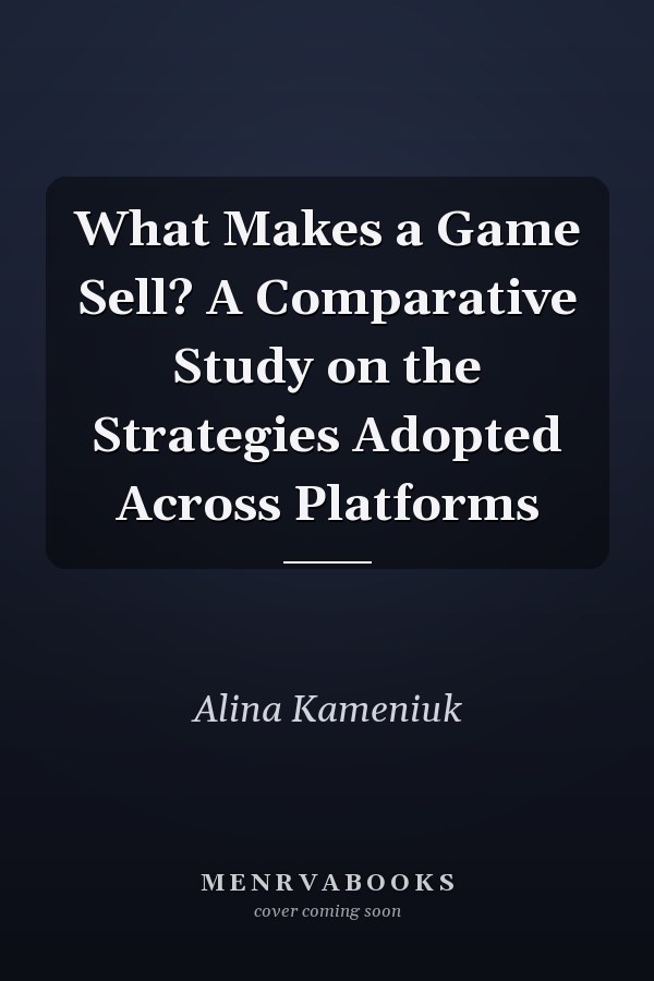 What Makes a Game Sell? A Comparative Study on the Strategies Adopted Across Platforms