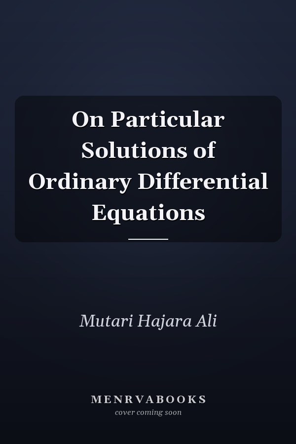 On Particular Solutions of Ordinary Differential Equations