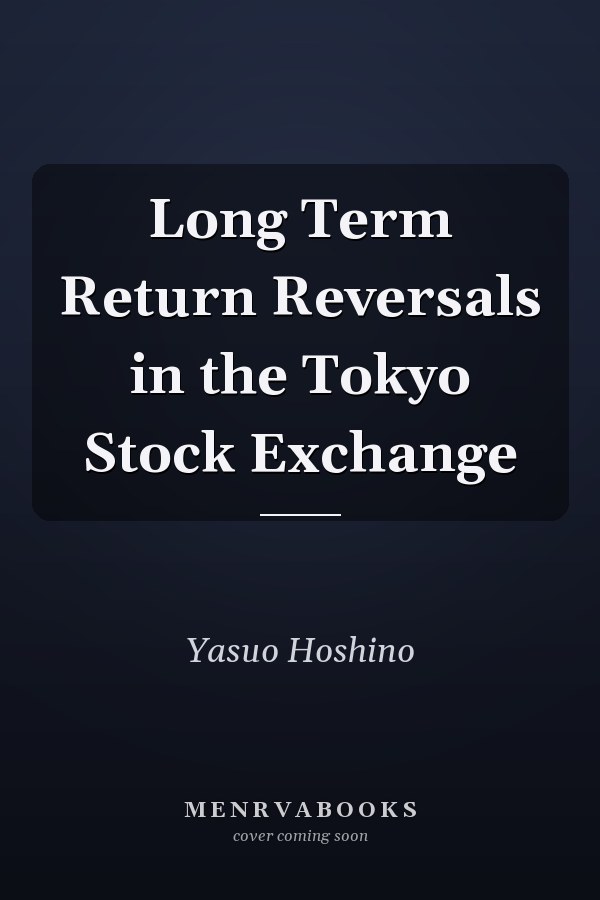 Long Term Return Reversals in the Tokyo Stock Exchange