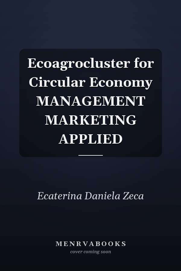 Ecoagrocluster for Circular Economy MANAGEMENT MARKETING APPLIED