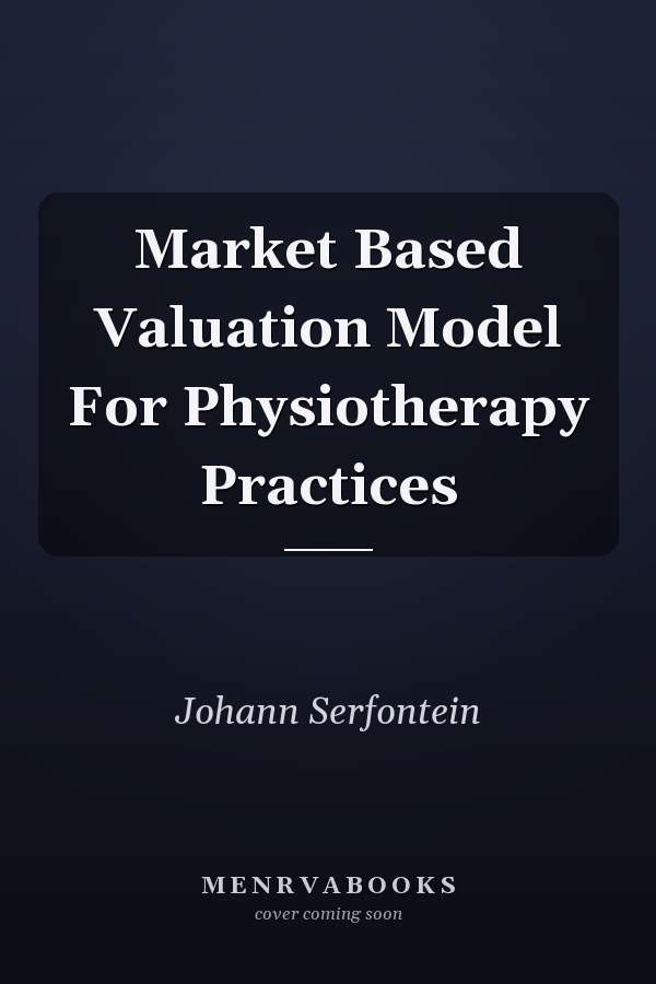 Market Based Valuation Model For Physiotherapy Practices