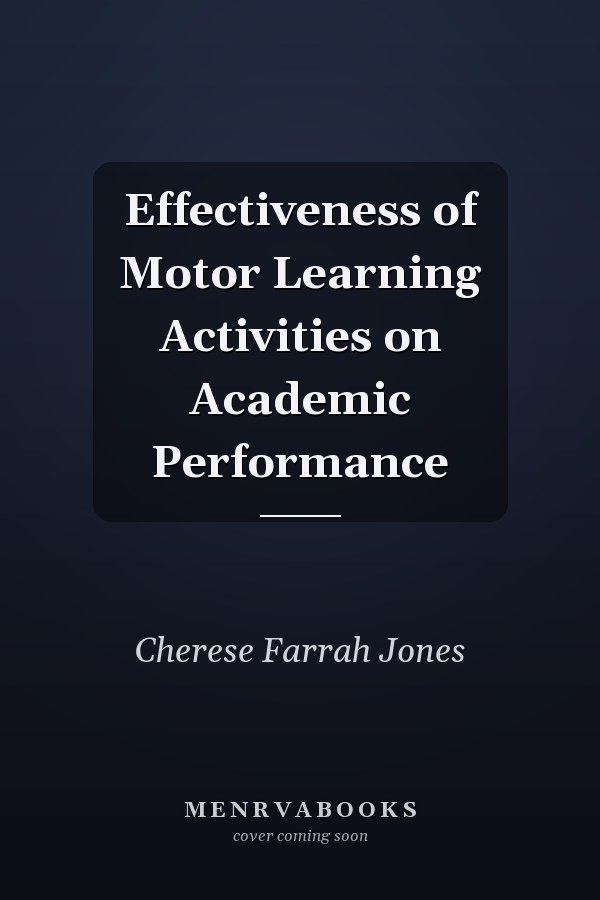 Effectiveness of Motor Learning Activities on Academic Performance