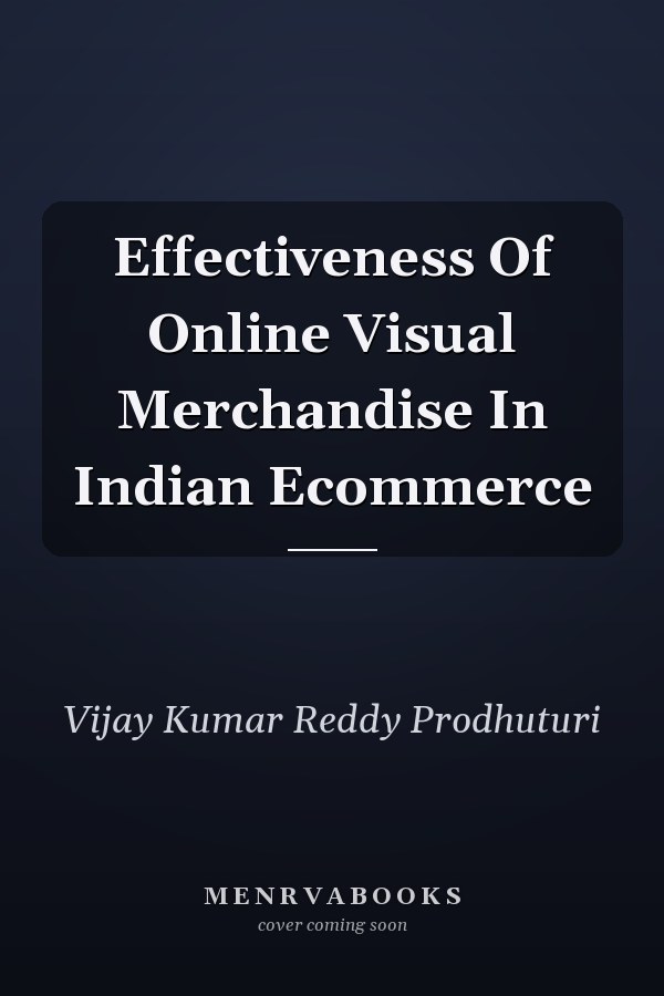Effectiveness Of Online Visual Merchandise In Indian Ecommerce