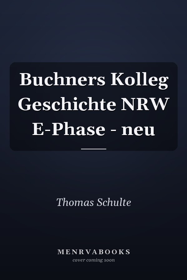 Buchners Kolleg Geschichte NRW E-Phase - neu
