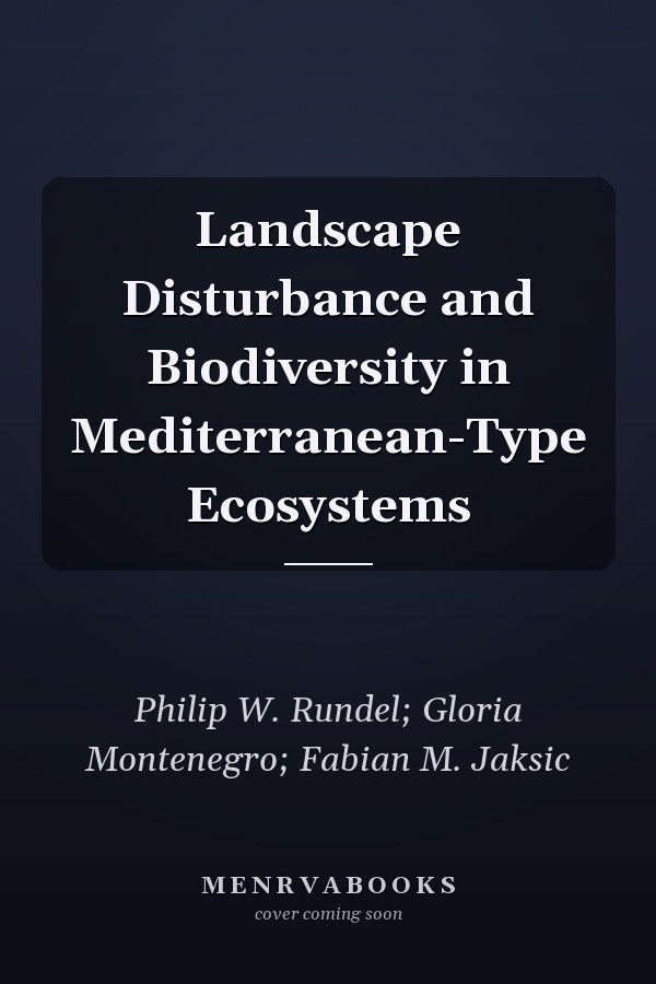 Landscape Disturbance and Biodiversity in Mediterranean-Type Ecosystems