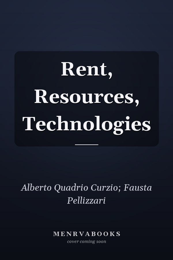 Rent, Resources, Technologies
