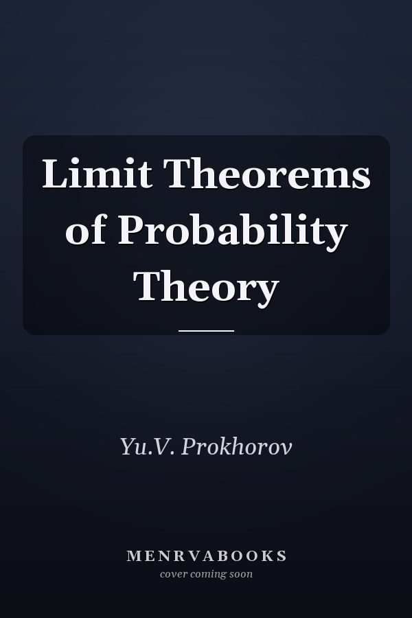 Limit Theorems of Probability Theory