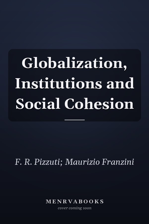 Globalization, Institutions and Social Cohesion