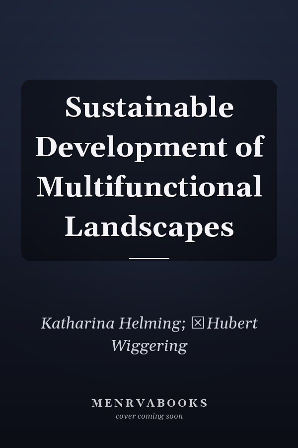 Sustainable Development of Multifunctional Landscapes