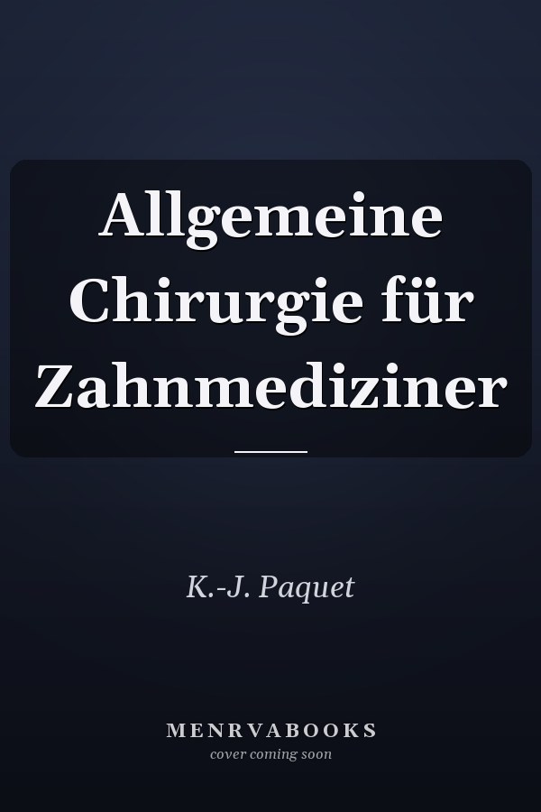 Allgemeine Chirurgie für Zahnmediziner