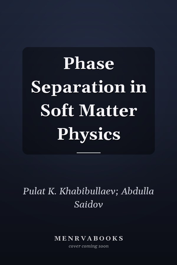 Phase Separation in Soft Matter Physics