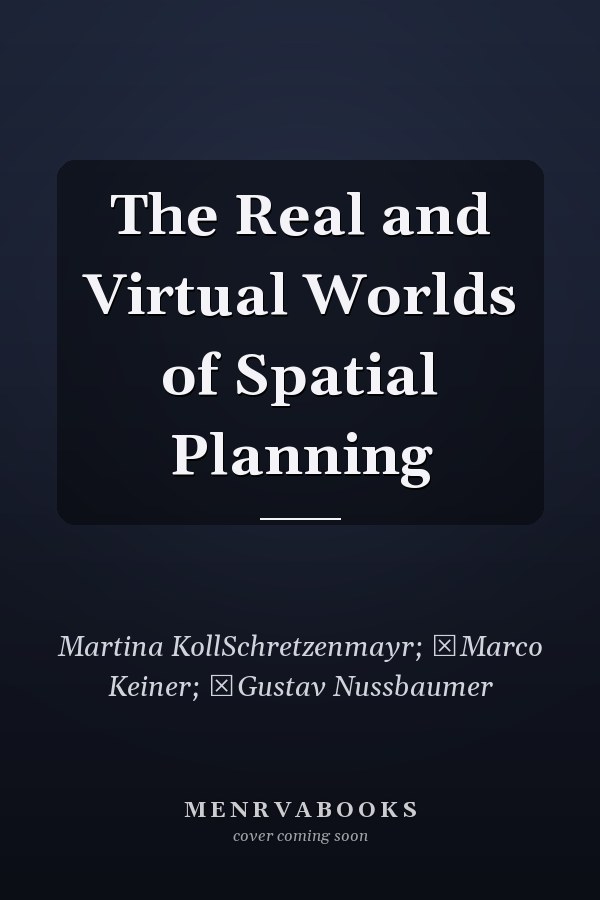 The Real and Virtual Worlds of Spatial Planning