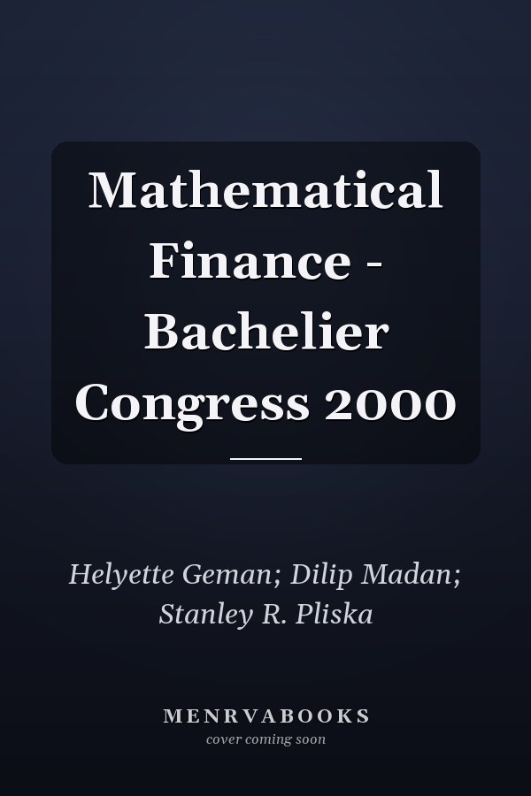 Mathematical Finance - Bachelier Congress 2000