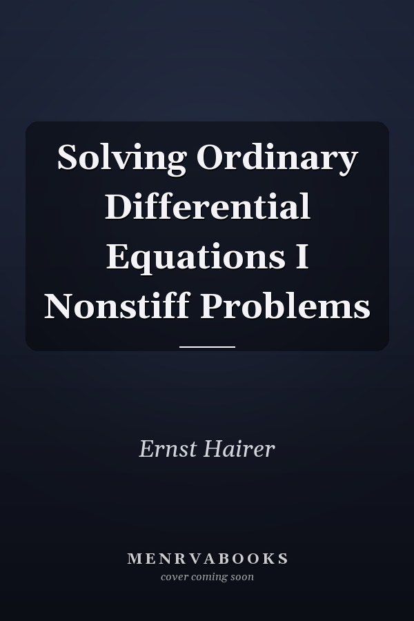 Solving Ordinary Differential Equations I Nonstiff Problems