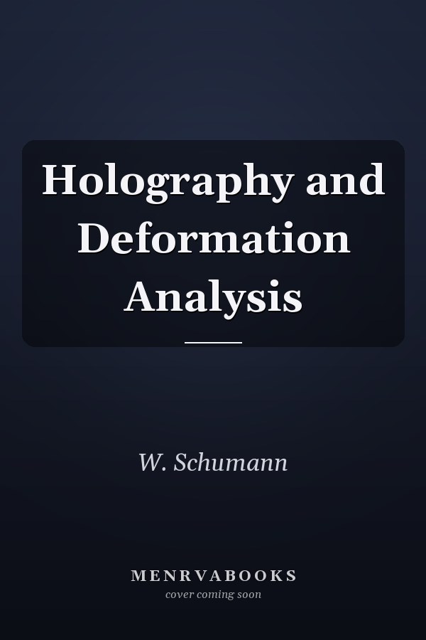 Holography and Deformation Analysis
