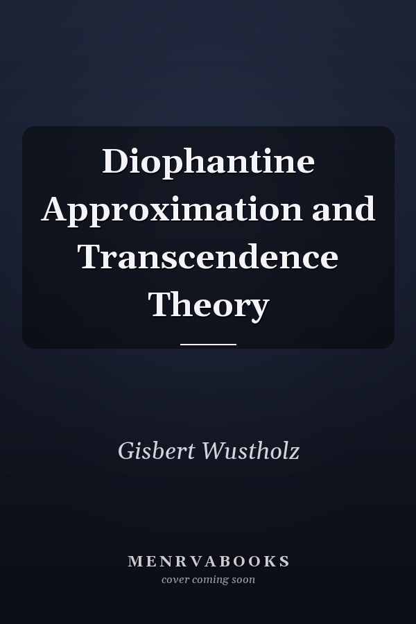 Diophantine Approximation and Transcendence Theory