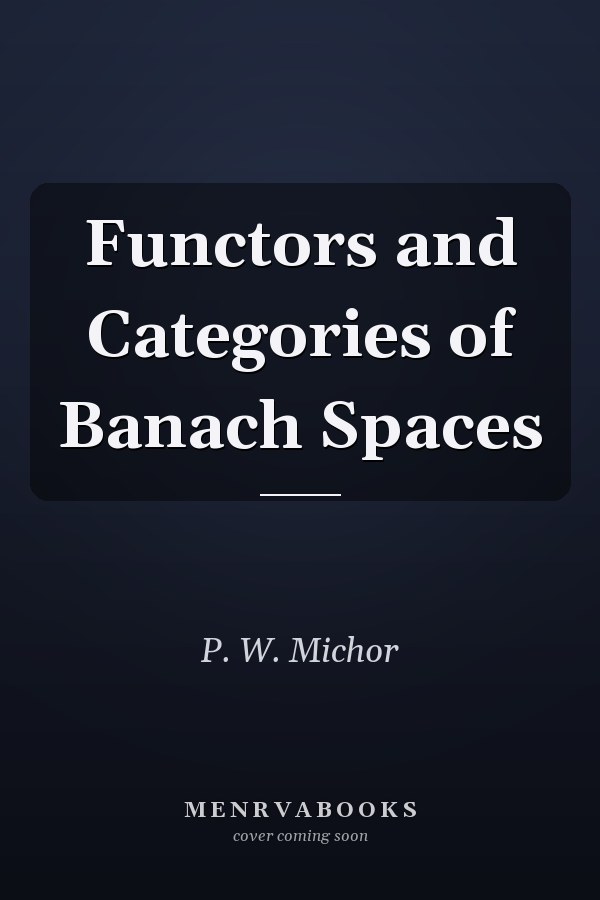 Functors and Categories of Banach Spaces