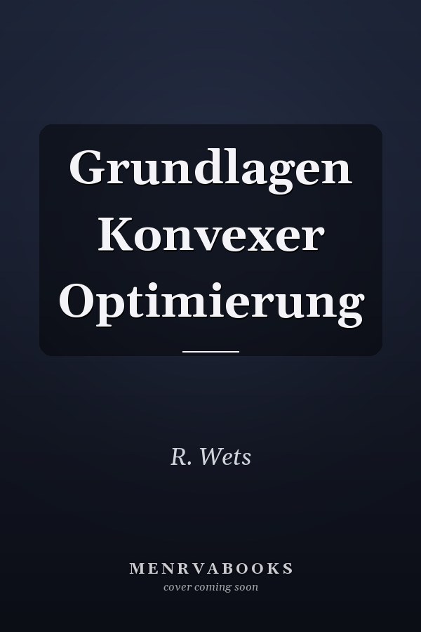 Grundlagen Konvexer Optimierung