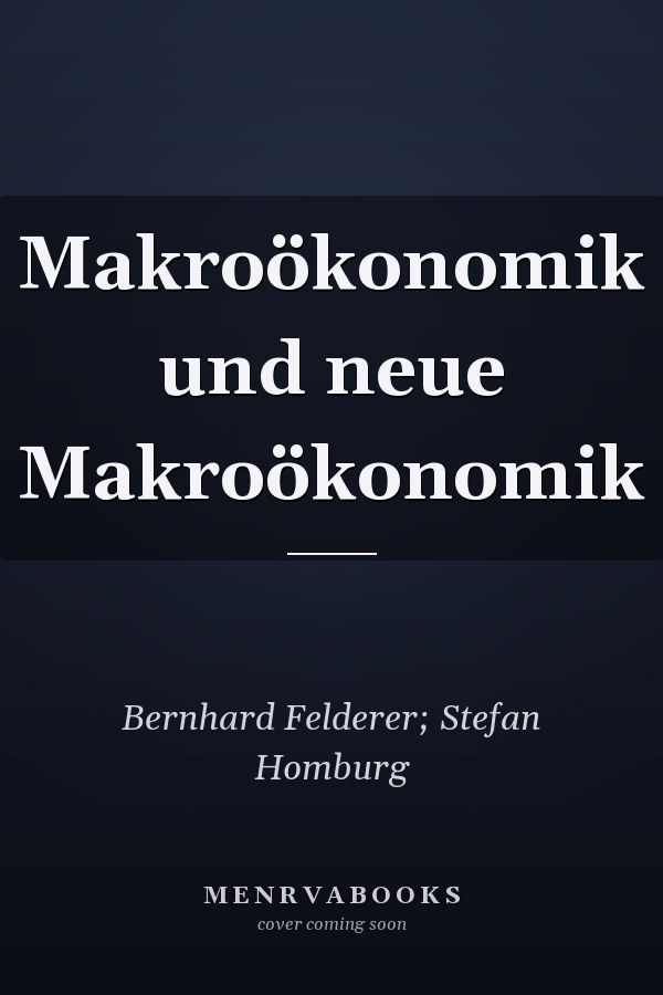 Makroökonomik und neue Makroökonomik