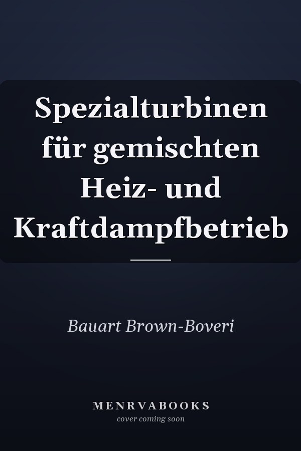 Spezialturbinen für gemischten Heiz- und Kraftdampfbetrieb