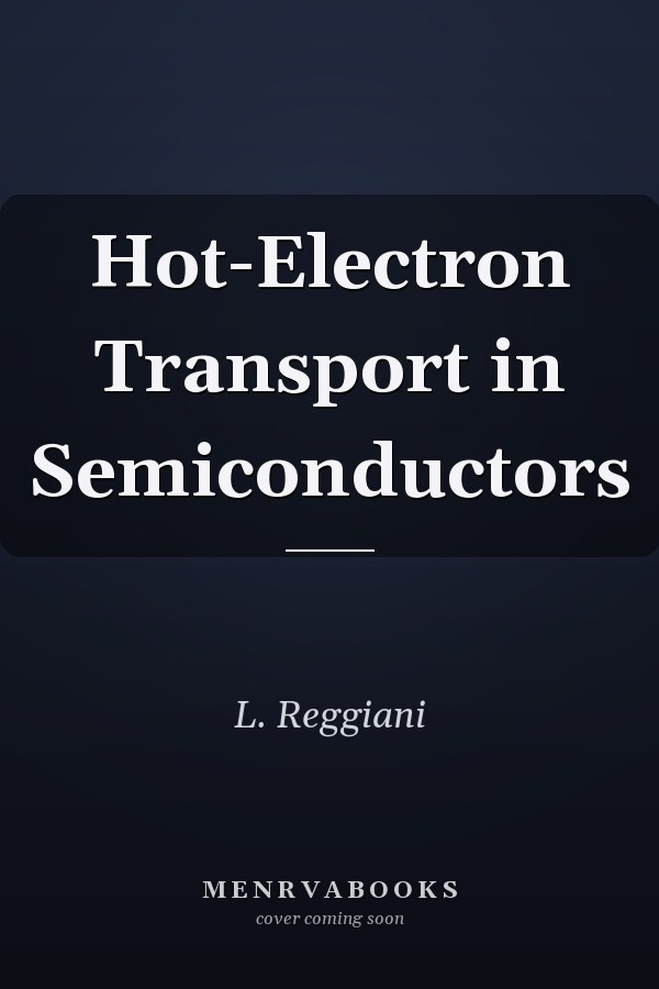 Hot-Electron Transport in Semiconductors