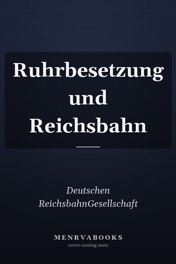 Ruhrbesetzung und Reichsbahn