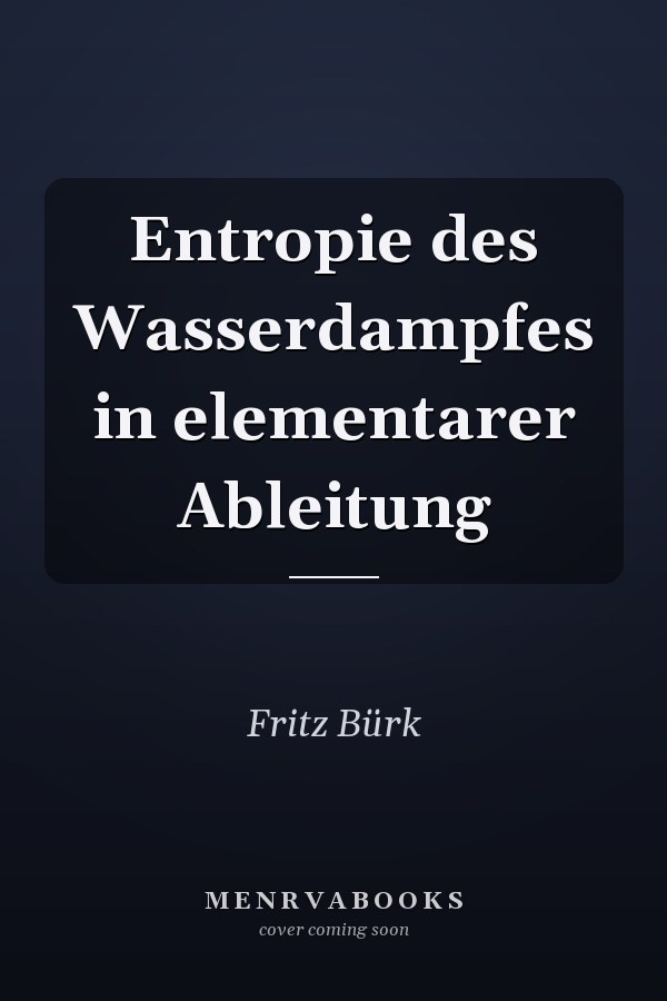 Entropie des Wasserdampfes in elementarer Ableitung