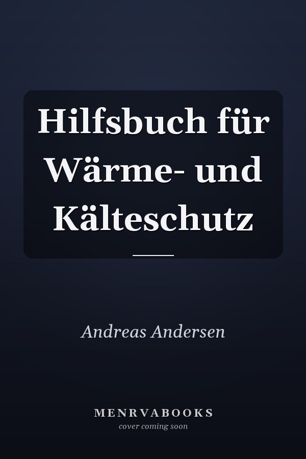 Hilfsbuch für Wärme- und Kälteschutz