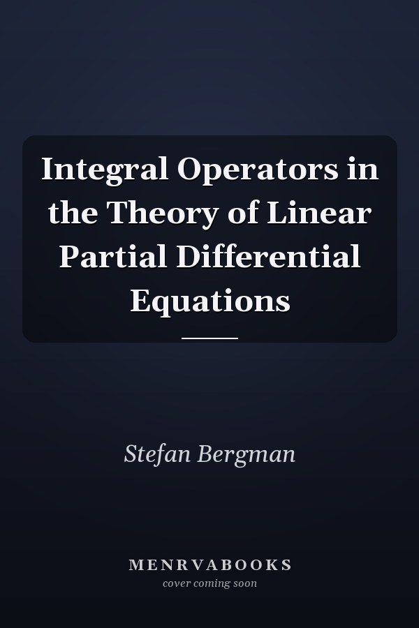 Integral Operators in the Theory of Linear Partial Differential Equations