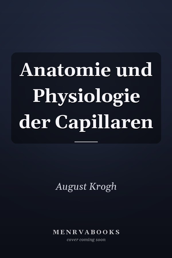 Anatomie und Physiologie der Capillaren