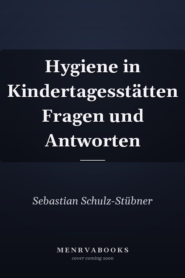 Hygiene in Kindertagesstätten Fragen und Antworten