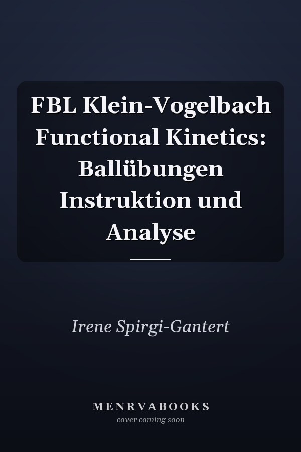 FBL Klein-Vogelbach Functional Kinetics: Ballübungen Instruktion und Analyse