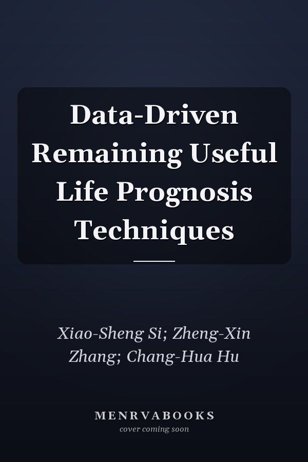Data-Driven Remaining Useful Life Prognosis Techniques