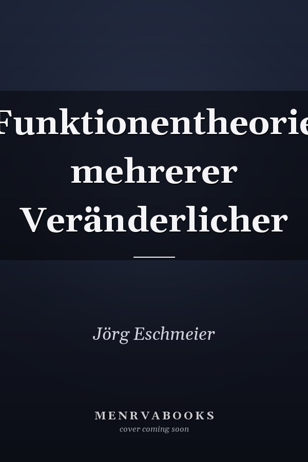 Funktionentheorie mehrerer Veränderlicher