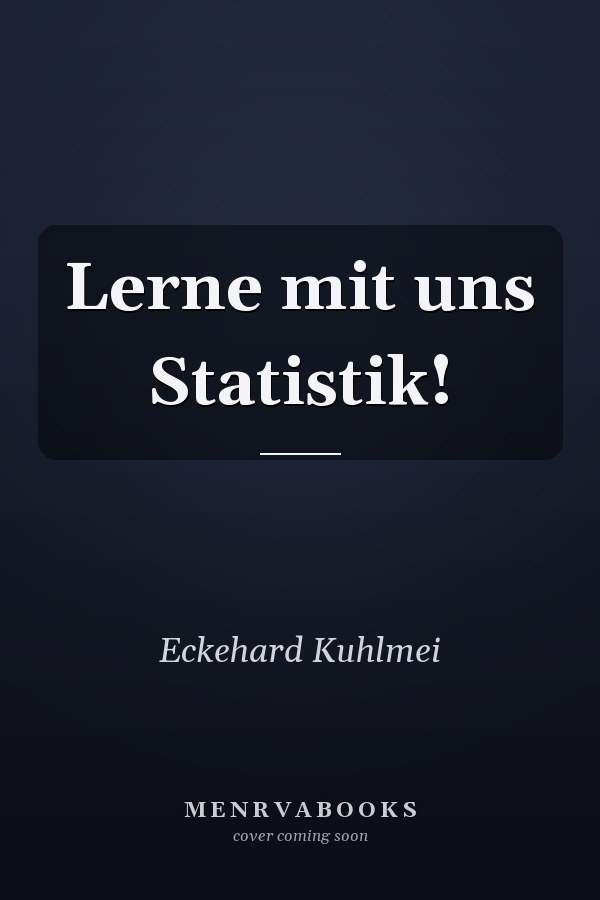 Lerne mit uns Statistik!