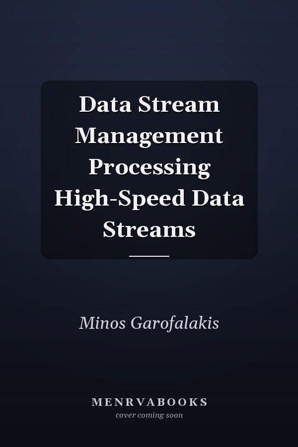 Data Stream Management Processing High-Speed Data Streams