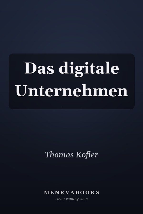 Das digitale Unternehmen