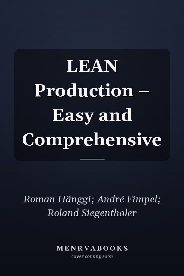 LEAN Production – Easy and Comprehensive