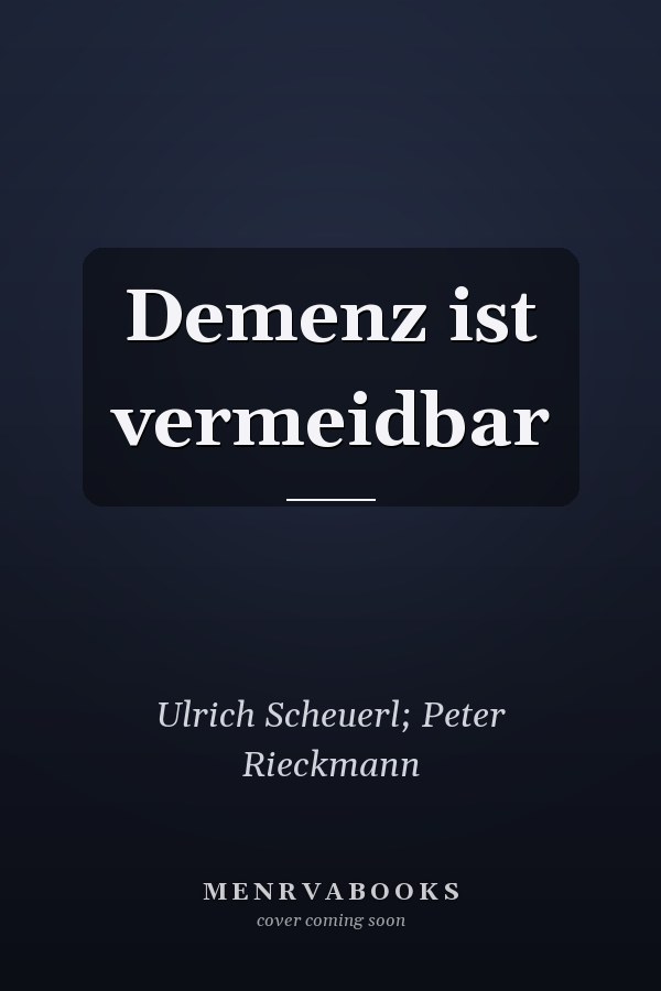 Demenz ist vermeidbar