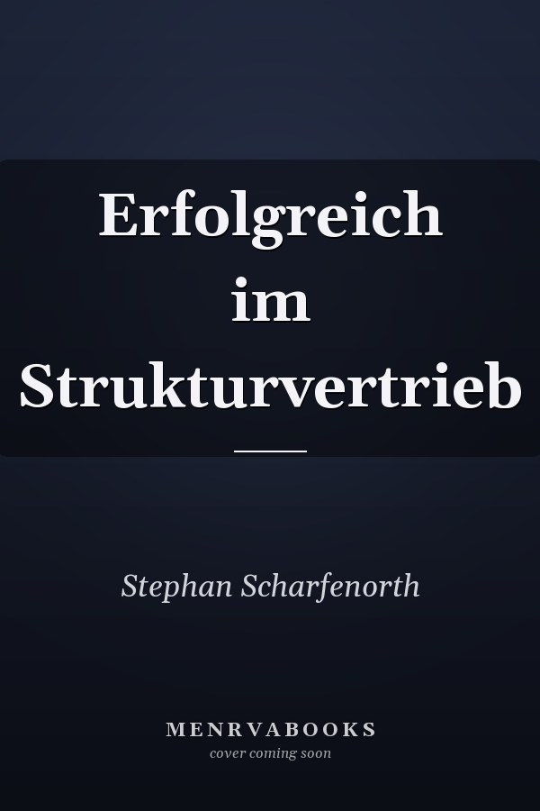 Erfolgreich im Strukturvertrieb