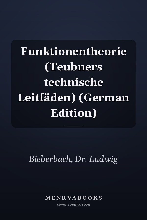 Funktionentheorie (Teubners technische Leitfäden) (German Edition)