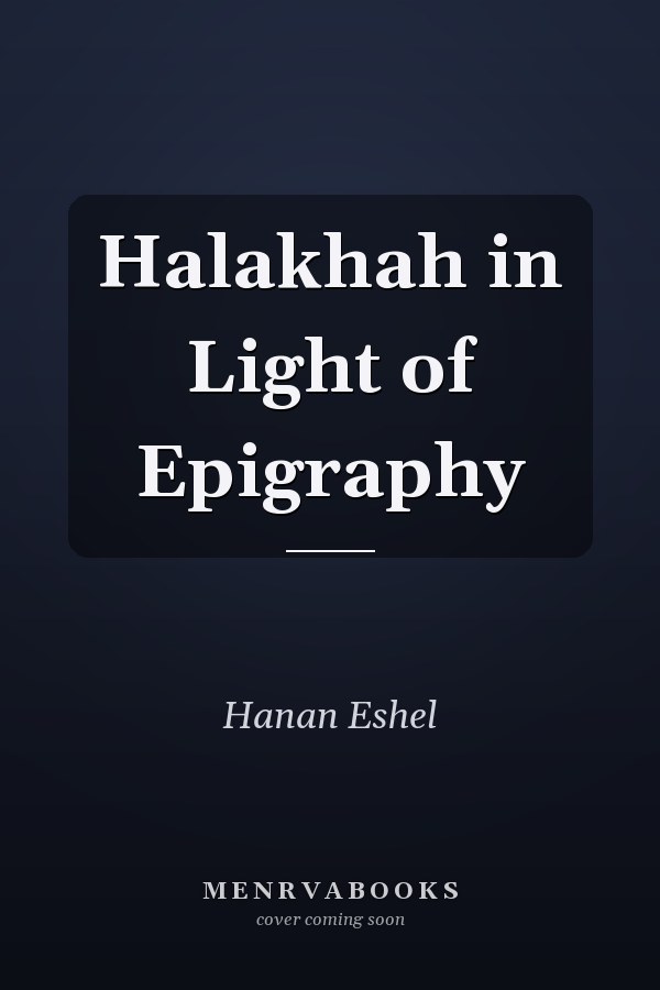 Halakhah in Light of Epigraphy