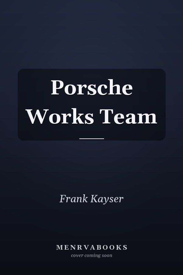 Porsche Works Team