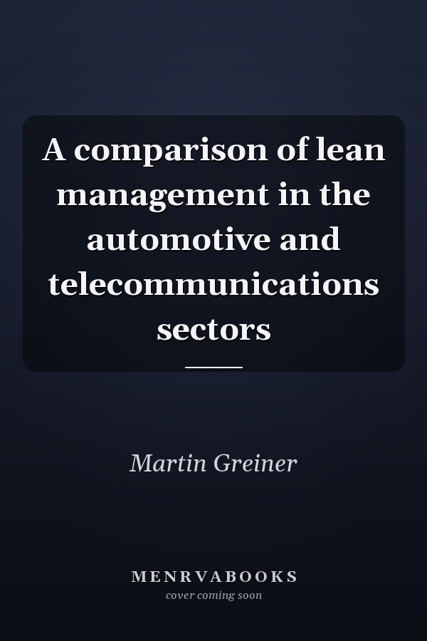 A comparison of lean management in the automotive and telecommunications sectors