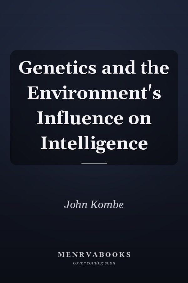 Genetics and the Environment's Influence on Intelligence