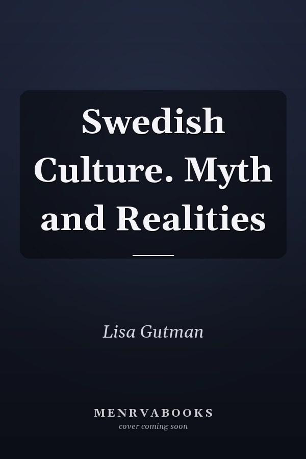 Swedish Culture. Myth and Realities