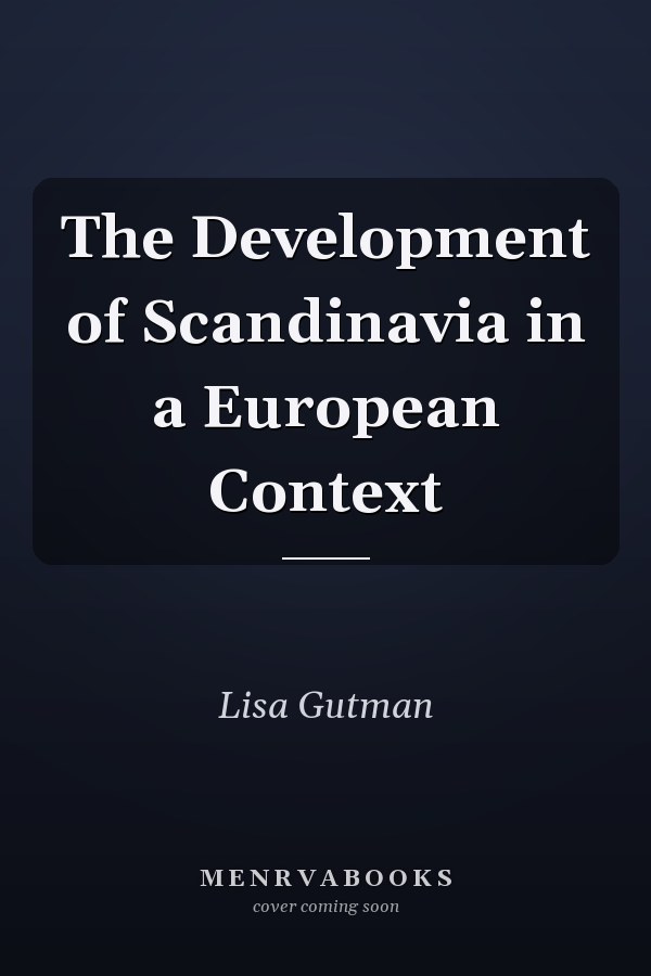 The Development of Scandinavia in a European Context