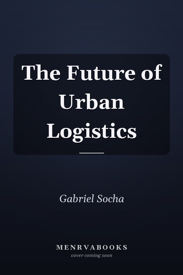 The Future of Urban Logistics